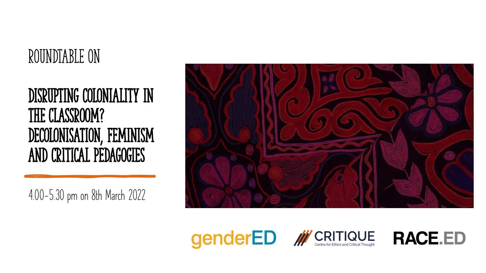 Roundtable on Disrupting colonially in the classroom? Decolonisation, feminism and critical pedagogies