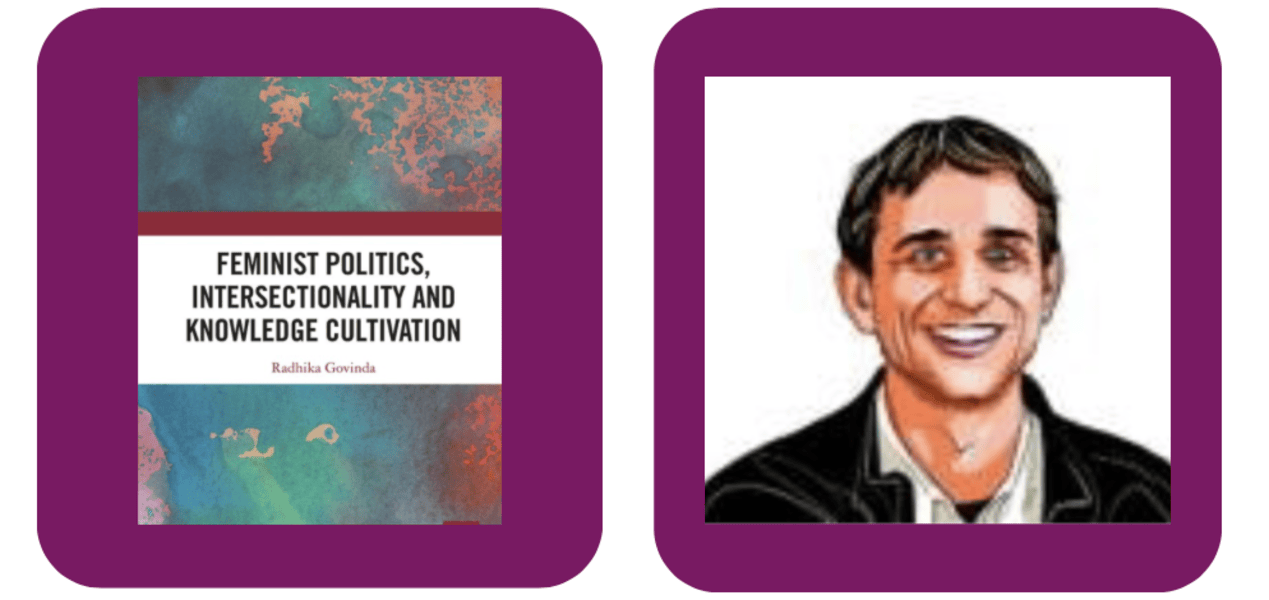 Split between Prof. Hugo Gorringe and the book cover of Feminist Politics, Intersectionality and Knowledge Cultivation