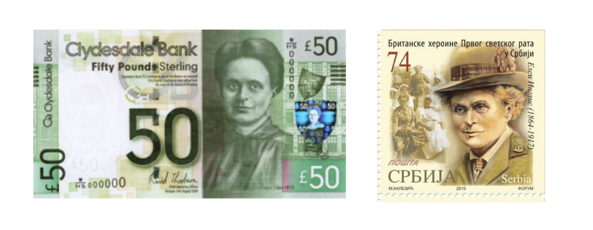 On the left, there is a photo of a 50 pound Clydesdale Bank Note. The bank note features a photo of Elsie Inglis. She is smiling slightly and has her hair tied in the back. On the right, there is a photo of a Serbian stamp. The stamp shows a man with a hat. In the background, there is a group of women. The stamp features writings in cyrillic. 