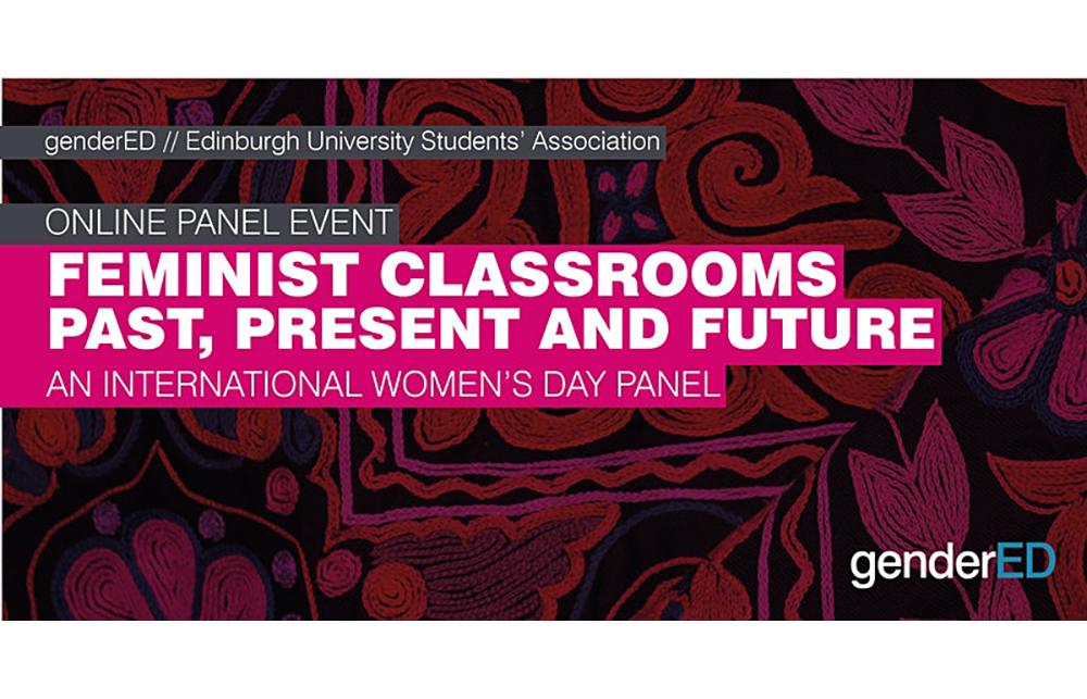 Online panel event: Feminist classrooms past, present and future. An international women's day panel
